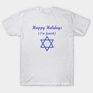 Happy Holidays: Jewish Edition T-Shirt